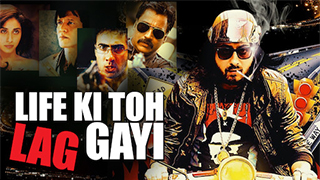 Life Ki Toh Lag Gayi